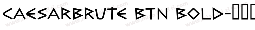 CaesarBrute BTN Bold字体转换